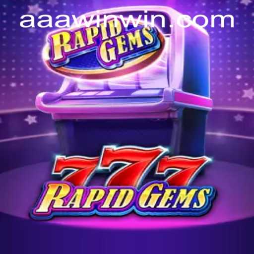RapidGems777: Discover the Thrills and Strategies of This Exciting Game